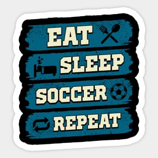 Eat sleep soccer repeat Sticker